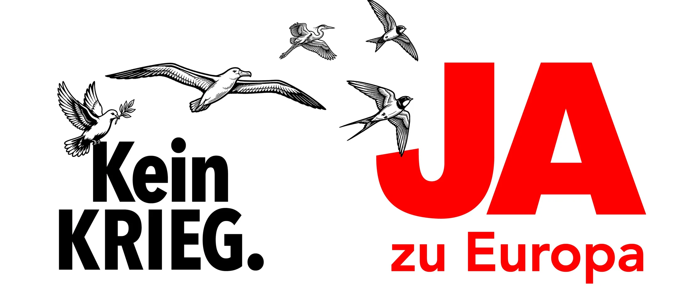 Kein Krieg. Ja zu Europa.