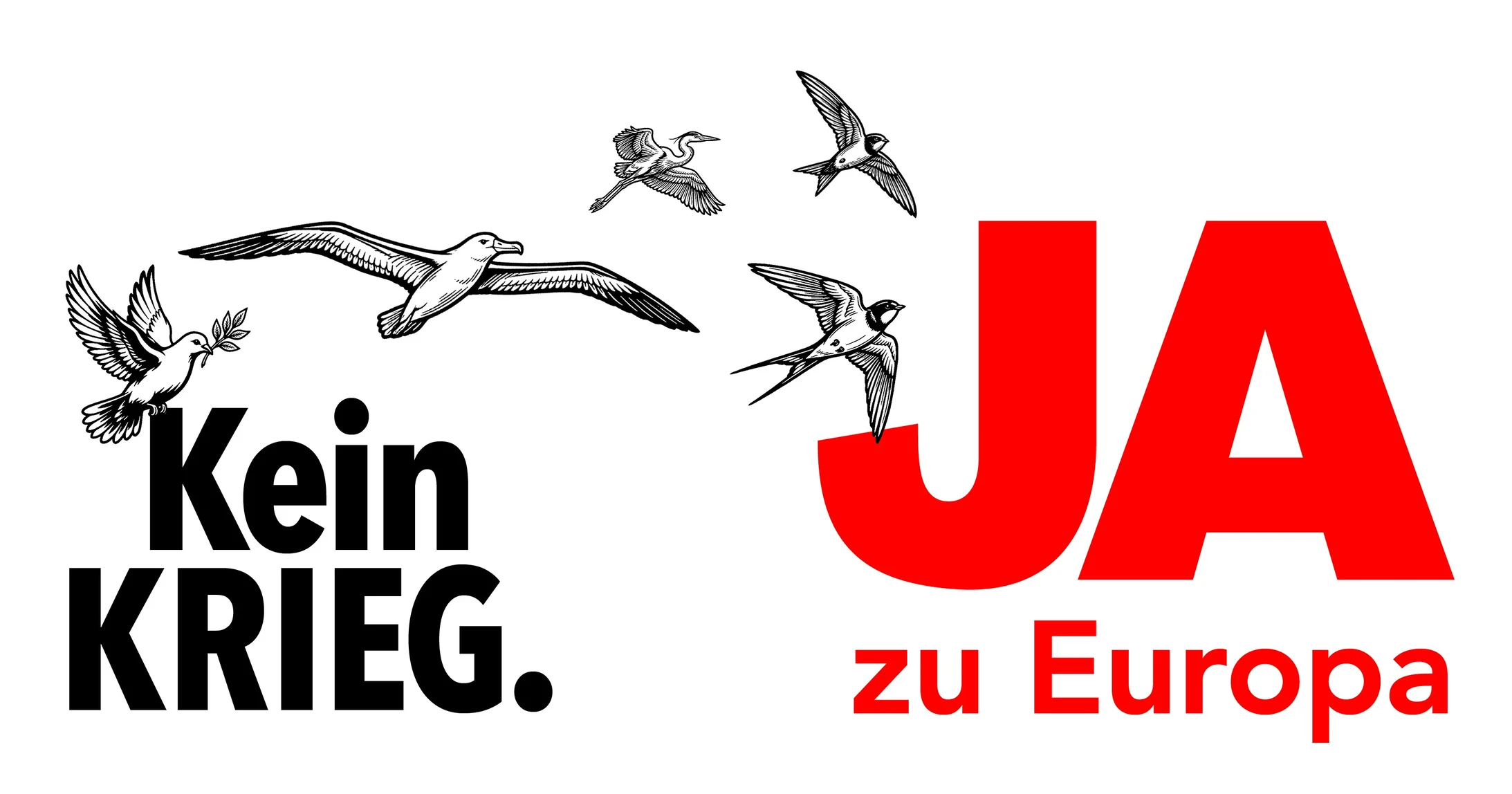 Kein Krieg. Ja zu Europa.