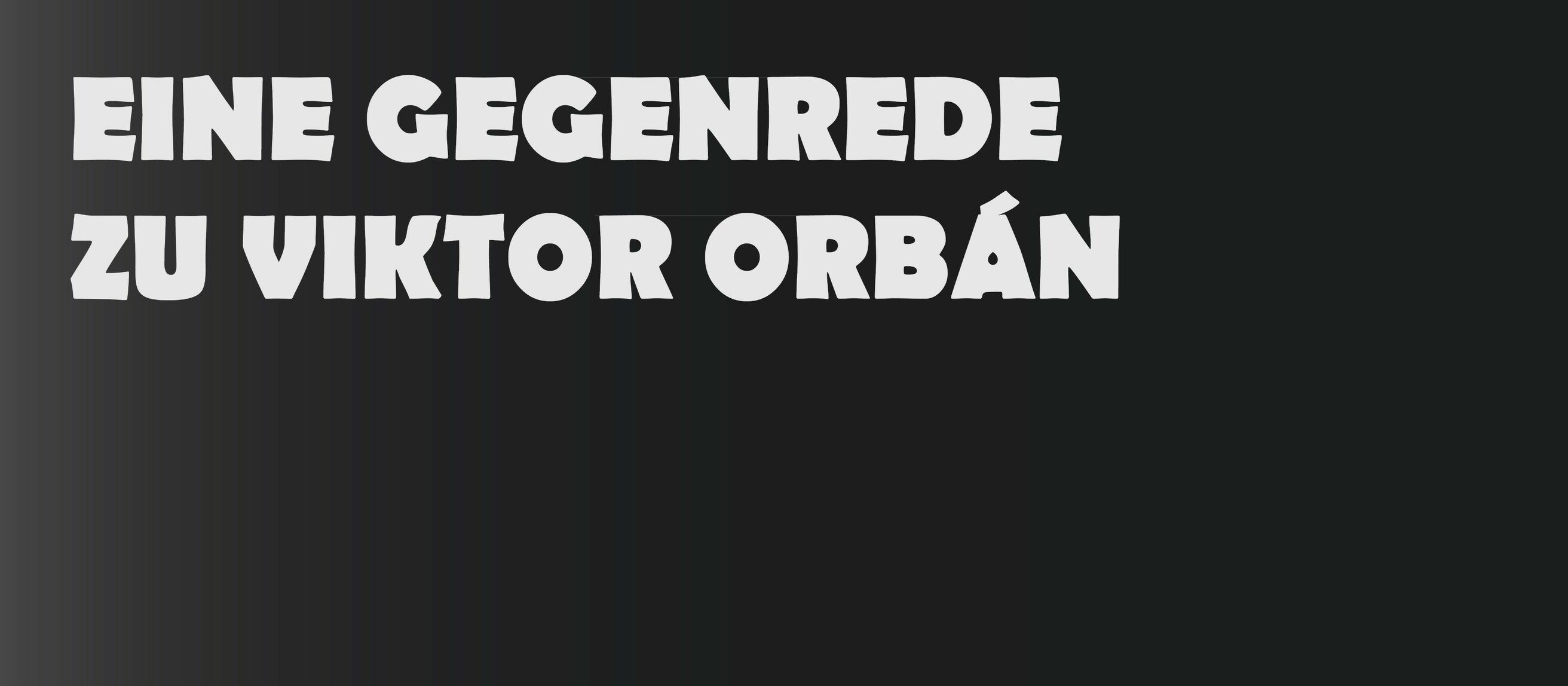 Eine Gegenrede zu Orban