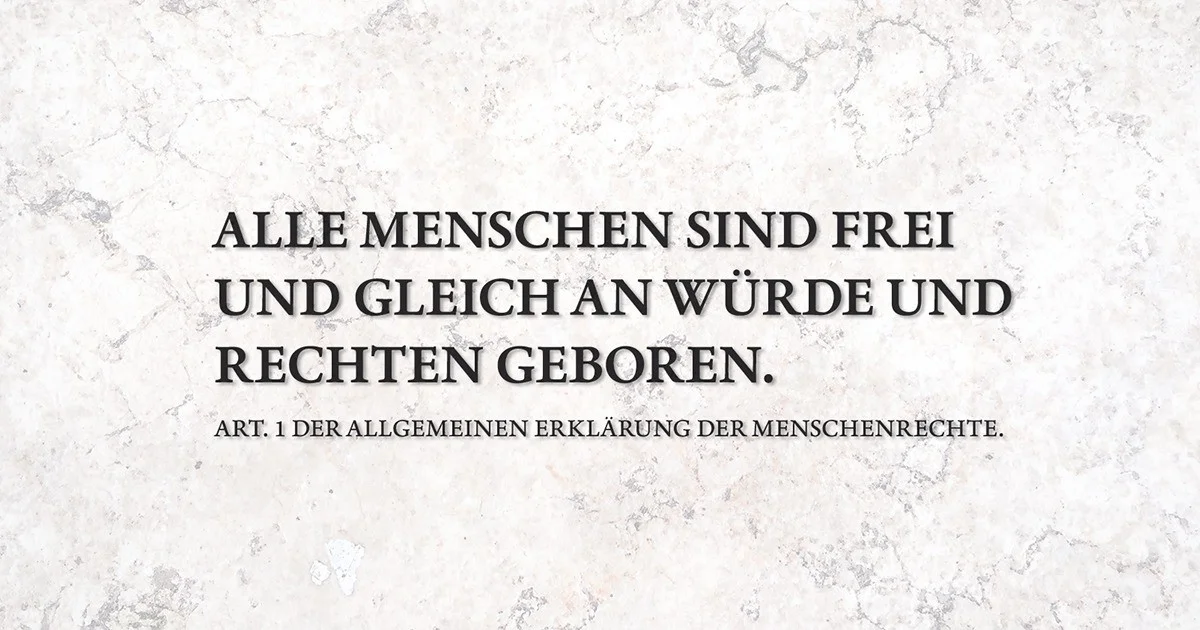 Alle Menschen sind frei und gleich an Würde und Rechten