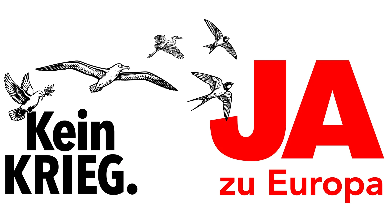 Kein Krieg. Ja zu Europa.