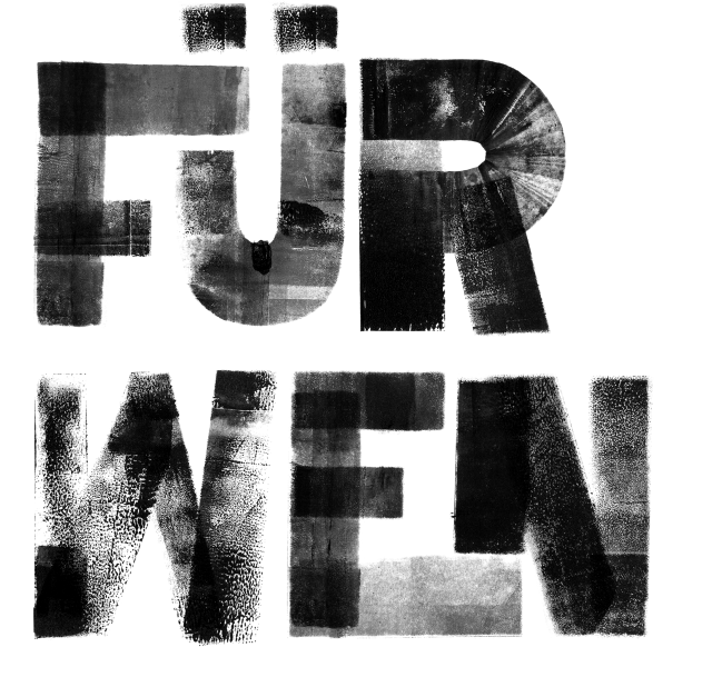 Für wen?